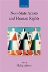 Philip Alston, Philip (Professor of Law At New York Unive Alston, Philip Alston - Non-State Actors and Human Rights