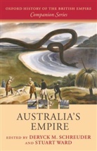 Deryck Schreuder, Deryck (Visiting Professor Schreuder, Deryck Marshall Ward Schreuder, Deryck Ward Schreuder, William Roger Louis, Deryck Schreuder... - Australia''s Empire
