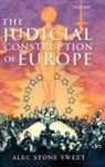 Alec Stone Sweet, Alec (Leitner Professor of Law Stone Sweet, Stone Sweet Alec - Judicial Construction of Europe