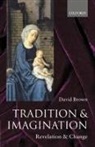 David Brown, David (Canon of Durham Cathedral Brown - Tradition and Imagination