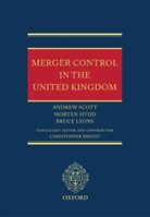 Morten Hviid, Hviid Morten, Bruce Lyons, Lyons Bruce, Andrew Scott, Andrew (Senior Lecturer in Law Scott... - Merger Control in the United Kingdom