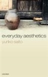 Yuriko Saito, Yuriko (Rhode Island School of Design) Saito, Saito Yuriko - Everyday Aesthetics