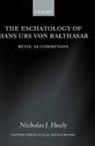 Nicholas J Healy, Nicholas J. Healy - Eschatology of Hans Urs Von Balthasar