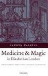 Lauren Kassell, Lauren (University Lecturer Kassell - Medicine and Magic in Elizabethan London