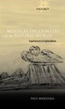 Paul Marshall, Paul (Independent Scholar) Marshall - Mystical Encounters With the Natural World