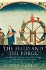 John Landers, John ( Landers, John (Fellow of All Souls College Landers, John N. Landers, Landers John - Field and the Forge