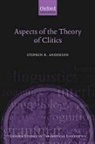 Andrew Anderson, Stepen Anderson, Stephen Anderson, Stephen R. Anderson - Aspects of the Theory of Clitics