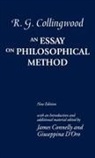 R G Collingwood, R. G. Collingwood, R. G. ((1889-1943) Formerly Waynflete Collingwood, R.g. Collingwood, Collingwood R. G., James Connelly... - Essay on Philosophical Method