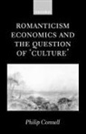 Philip Connell, Philip (Selwyn College Connell, Connell Philip - Romanticism, Economics and the Question of ''Culture''