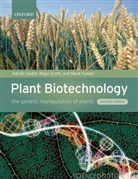 Mark Fowler, Mark (Senior lecturer in plant molecular biology Fowler, Mark R Fowler, Mark R. Fowler, Fowler Mark, Nigel Scott... - Plant Biotechnology