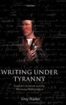 Greg Walker, Greg ( Walker - Writing Under Tyranny
