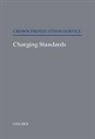 Crown Prosecution Service, Oxford University Press, Crown Prosecution Service, Great Britain: Crown Prosecution Service, Great Britain: Crown Prosecution Service Oxford Un, Oxford University Press - Charging Standards