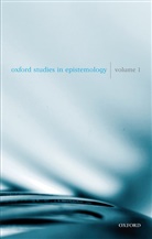 Tamar Szabo (Cornell University Gendler, Tamar Szabo Hawthorne Gendler, Tamar Sz. Gendler, Tamar Szabo Gendler, John Hawthorne - Oxford Studies in Epistemology Volume 1