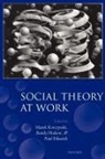 KORCZYNSKI MAREK HODSON RANDY ED, Paul Edwards, Paul K. Edwards, Randy Hodson, Marek Korczynski - Social Theory At Work