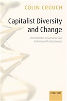 Colin Crouch, Colin (Chair of the Institute of Governanc Crouch - Capitalist Diversity and Change