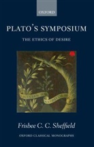 Frisbee Sheffield, Frisbee (Research Fellow Sheffield, Frisbee C C Sheffield, Frisbee C. C. Sheffield - Plato''s Symposium
