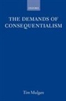 Mulgan, Tim Mulgan, Tim (University of St Andrews) Mulgan - Demands of Consequentialism