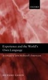 Richard Gaskin, Richard (University of Liverpool) Gaskin, Gaskin Richard - Experience and the World''s Own Language