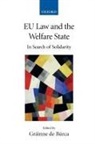 Grainne De Burca, Grainne ( De Burca, Grainne De Burca, Gráinne De Búrca - Eu Law and the Welfare State