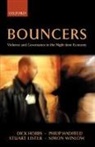 Philip Hadfield, Dick Hobbs, Dick (Professor of Sociology Hobbs, Dick Hadfield Hobbs, Professor Dick Hadfield Hobbs, Stuart Lister... - Bouncers