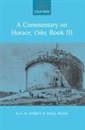 R. G. M. Nisbet, R. G. M. (Formerly Corpus Christi Professo Nisbet, R. G. M. Rudd Nisbet, Nisbet R. G. M., Niall Rudd, Rudd Niall - Commentary on Horace: Odes Book III