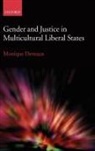 Monique Deveaux, Monique (Associate Professor of Political Deveaux - Gender and Justice in Multicultural Liberal States