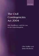 James Broderick, Broderick James, Clive Walker, Clive Broderick Walker - Civil Contingencies Act 2004