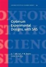 A. C. Atkinson, Anthony Atkinson, Anthony (London School of Economics) Don Atkinson, Anthony Donev Atkinson, A. N. Donev, Alexander Donev... - Optimum Experimental Designs, With Sas
