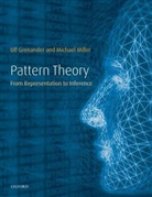 Ulf Grenander, Ulf Miller Grenander, Grenander Ulf, Michael Miller, Michael I. Miller, Miller Michael I. - Pattern Theory