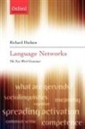 Richard Hudson, Richard (Professor of Linguistics At Unive Hudson, Richard A. Hudson, Hudson Richard - Language Networks