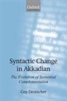 Guy Deutscher - Syntactic Change in Akkadian