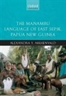 Alexandra (Professor and Research Lead Aikhenvald, Alexandra (Professor and Research Leader Aikhenvald, Alexandra Y. Aikhenvald, Aikhenvald Alexandra - Manambu Language of East Sepik, Papua New Guinea