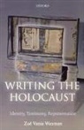 Zoe Vania Waxman, Zoë Vania Waxman, Zoe Vania ( Waxman, Zoe Vania (Fellow in Holocaust Studies Waxman - Writing the Holocaust