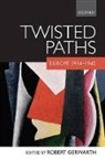 Robert Gerwarth, Robert (School of History Gerwarth, Robert Gerwarth, Robert (School of History Gerwarth, Gerwarth Robert - Twisted Paths