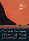 Daniel (Woodruff Professor of Internatio Bodansky, Daniel Brunnee Bodansky, Jutta Bodansky Brunnee, Daniel Bodansky, Jutta Brunnee, Jutta Brunnée... - Oxford Handbook of International Environmental Law