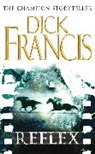 Dick Francis - Reflex