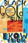 Ekow Eshun, Eshun Ekow - Black Gold of the Sun