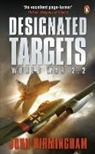John Birmingham, Birmingham John - Designated Targets