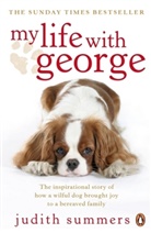Judith Summers, Summers Judith - My Life With George