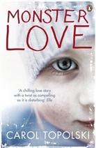 Carol Topolski - Monster Love