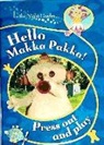 Hello, Makka Pakka! Press Out and Play