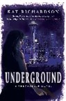 Kat Richardson, Richardson Kat - Underground