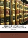François Arago, Franois Arago - Leons D'astronomie Professes L'obser
