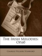 Thomas Moore, Charles Villiers Stanford - The Irish Melodies: Op.60