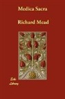 Richard Mead - Medica Sacra