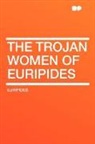 Euripides - The Trojan Women of Euripides