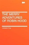 Howard Pyle - The Merry Adventures of Robin Hood