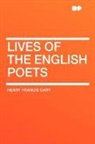 Henry Francis Cary - Lives of the English Poets