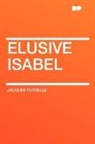 Jacques Futrelle - Elusive Isabel