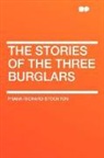 Frank Rich Stockton, Frank Richard Stockton - The Stories of the Three Burglars